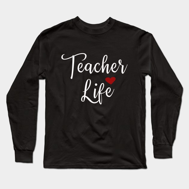 Teacher Sayings Long Sleeve T-Shirt by AlphaBubble